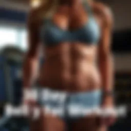 A Comprehensive Guide to the 30 Day Belly Fat Workout Introduction